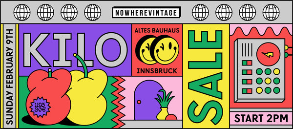 Nowhere Vintage Kilo Sale ■ Innsbruck 09.02.20